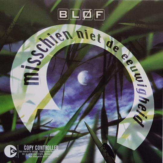 Coverafbeelding Bløf - Misschien Niet De Eeuwigheid