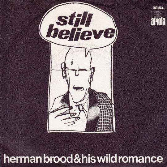 Coverafbeelding Herman Brood & His Wild Romance - Still Believe