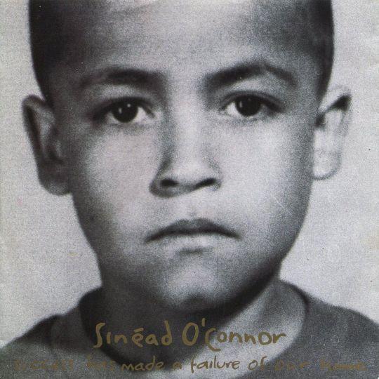 Coverafbeelding Sinéad O'Connor - Success Has Made A Failure Of Our Home
