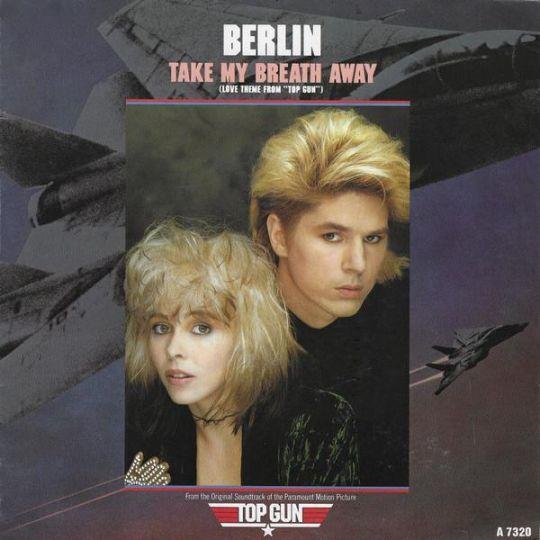 Coverafbeelding Take My Breath Away (Love Theme From "Top Gun") - Berlin