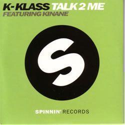 Coverafbeelding K-Klass featuring Kinane - Talk 2 Me