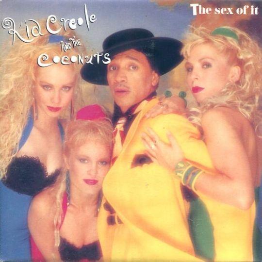 Coverafbeelding Kid Creole and The Coconuts - The Sex Of It