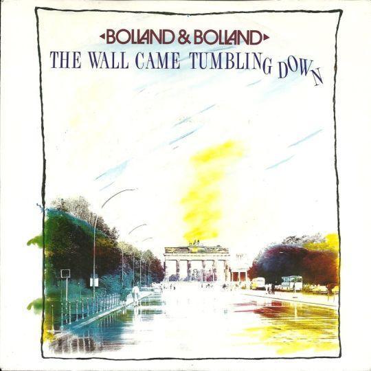 Coverafbeelding Bolland & Bolland - The Wall Came Tumbling Down