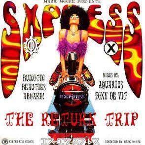 Coverafbeelding Mark Moore presents SXpress - S Express - The Return Trip