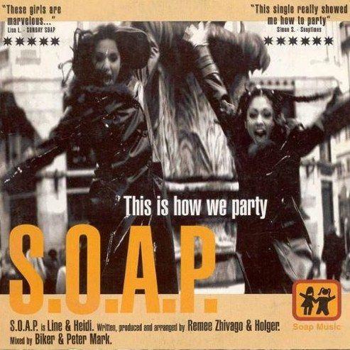 Coverafbeelding S.O.A.P. - This Is How We Party