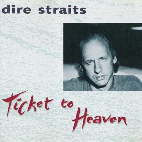 Coverafbeelding Ticket To Heaven - Dire Straits