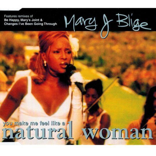 Coverafbeelding You Make Me Feel Like A Natural Woman - Mary J Blige