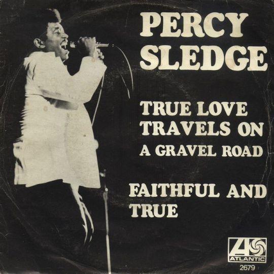 Coverafbeelding True Love Travels On A Gravel Road - Percy Sledge