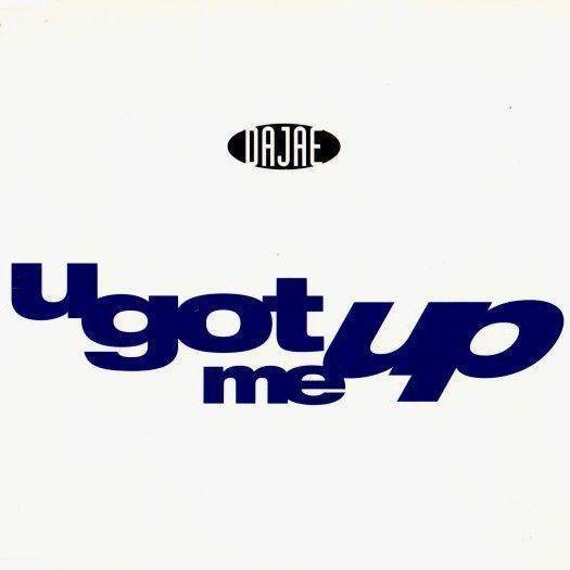 Dajae - U Got Me Up