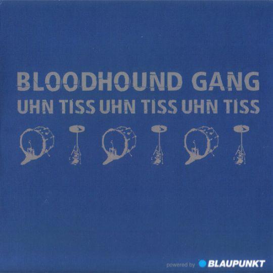 Coverafbeelding Uhn Tiss Uhn Tiss Uhn Tiss - Bloodhound Gang