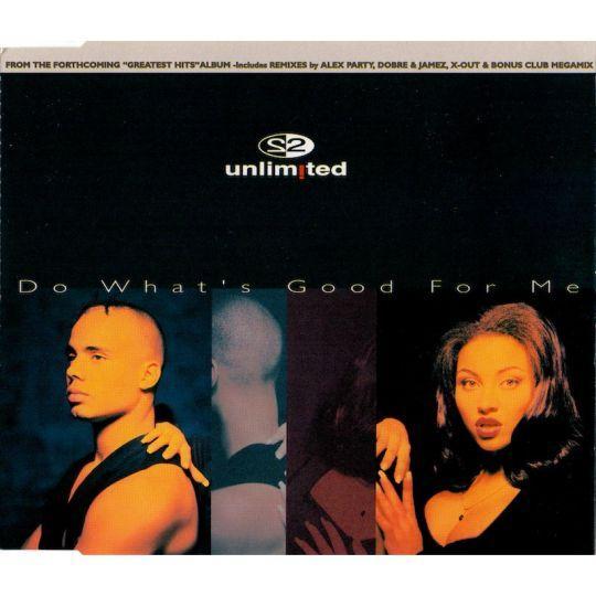Coverafbeelding Do What's Good For Me - 2 Unlimited