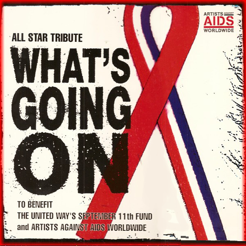 Artists Against AIDS Worldwide - An All Star Tribute - What's Going On