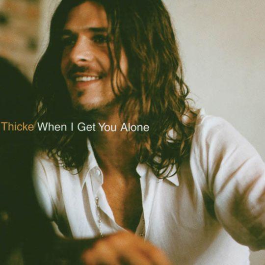 Coverafbeelding When I Get You Alone - Thicke