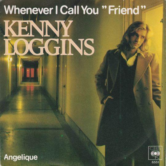 Coverafbeelding Kenny Loggins - Whenever I Call You "Friend"