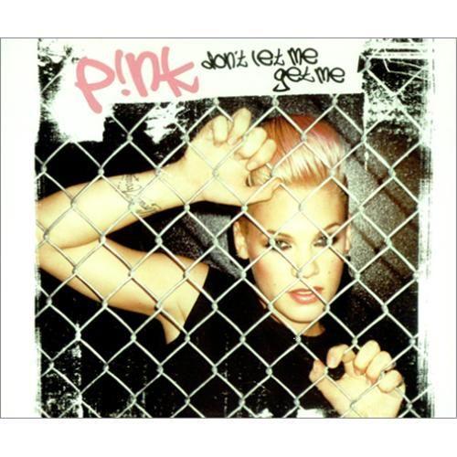 Coverafbeelding Don't Let Me Get Me - P!Nk