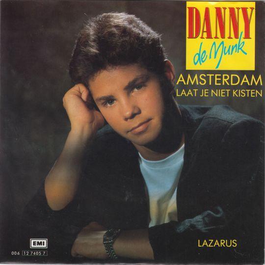 Coverafbeelding Danny De Munk - Amsterdam Laat Je Niet Kisten