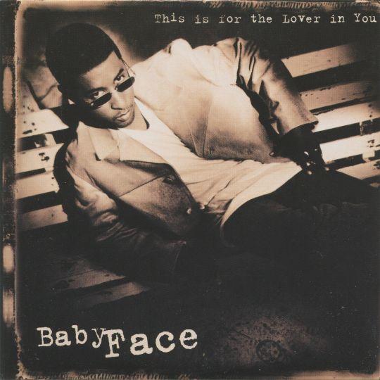 Coverafbeelding This Is For The Lover In You - Babyface