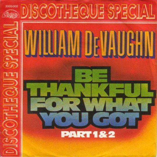 William De Vaughn - Be Thankful For What You Got