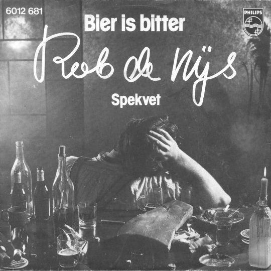 Coverafbeelding Rob De Nijs - Bier Is Bitter