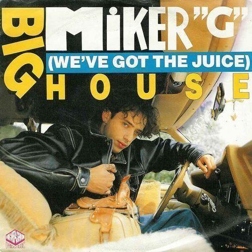 Coverafbeelding Big House (We've Got The Juice) - Miker "G"