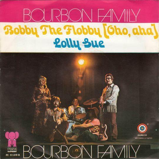 Bourbon Family - Bobby The Flobby (Oho, Aha)
