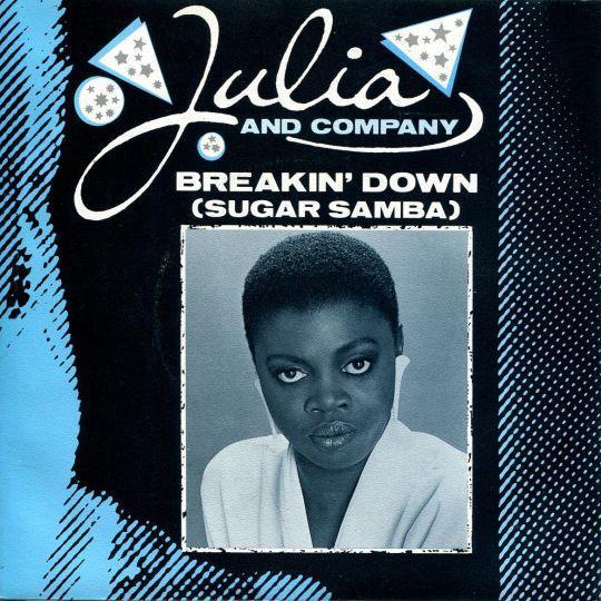 Coverafbeelding Julia and Company - Breakin' Down (Sugar Samba)