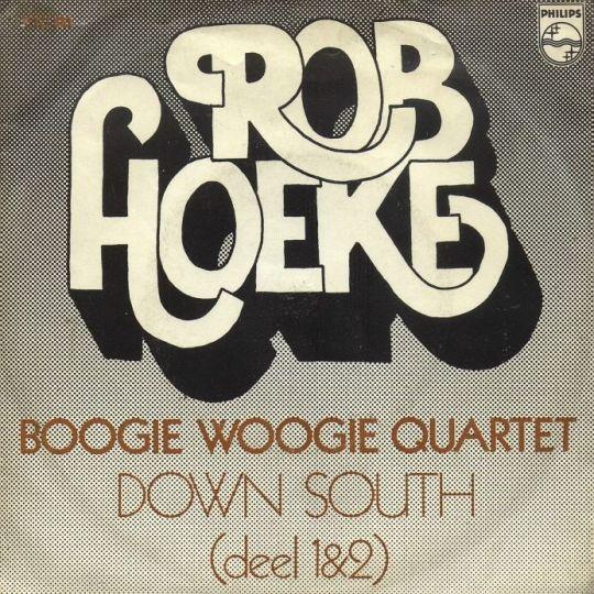 Rob Hoeke Boogie Woogie Quartet - Down South