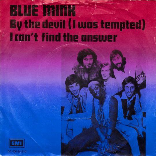Coverafbeelding Blue Mink - By The Devil (I Was Tempted)
