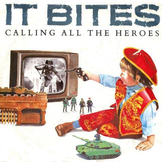 Coverafbeelding It Bites - Calling All The Heroes