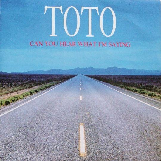 Coverafbeelding Toto - Can You Hear What I'm Saying