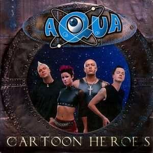 Coverafbeelding Cartoon Heroes - Aqua