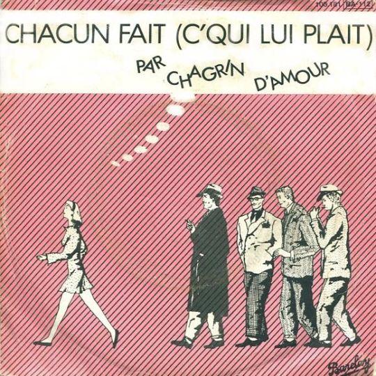 Coverafbeelding Chagrin D'amour - Chacun Fait (C'Qui Lui Plait)