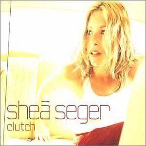 Sheà Seger - Clutch