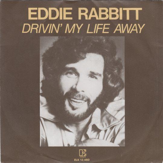 Coverafbeelding Eddie Rabbitt - Drivin' My Life Away