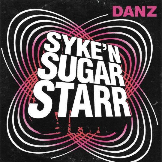 Coverafbeelding Syke'n Sugarstarr - Danz