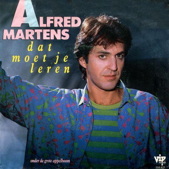 Alfred Martens - Dat Moet Je Leren