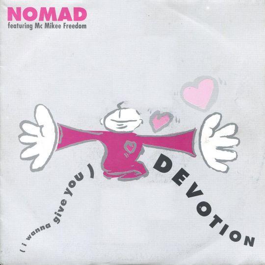 Nomad featuring Mc Mikee Freedom - (I Wanna Give You) Devotion