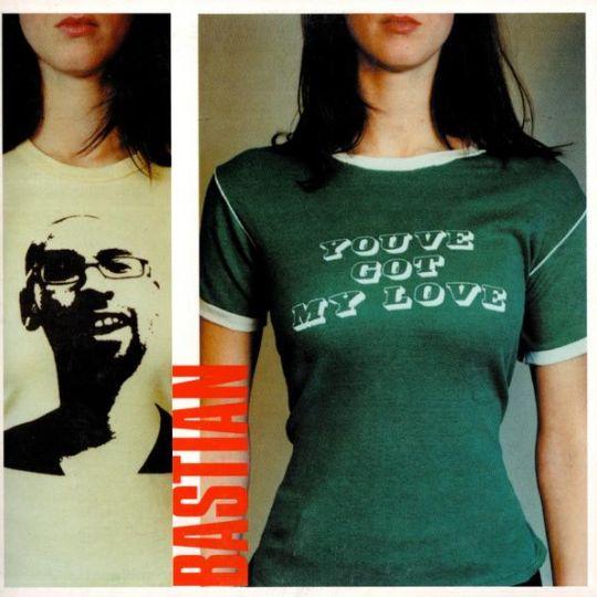 Bastian - You've Got My Love