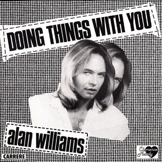 Alan Williams - Doing Things With You