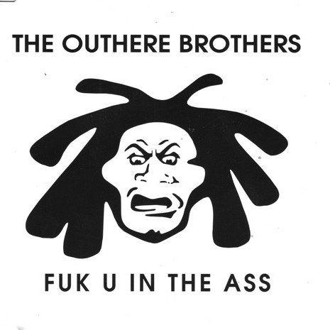 Coverafbeelding The Outhere Brothers - Fuk U In The Ass