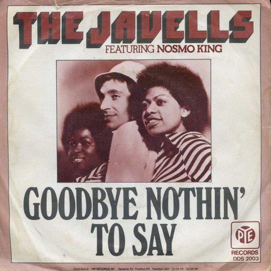 Coverafbeelding The Javells featuring Nosmo King - Goodbye Nothin' To Say