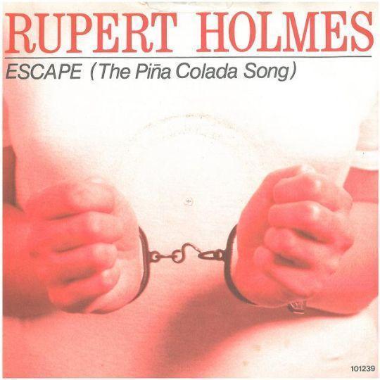 Coverafbeelding Rupert Holmes - Escape (The Piña Colada Song)