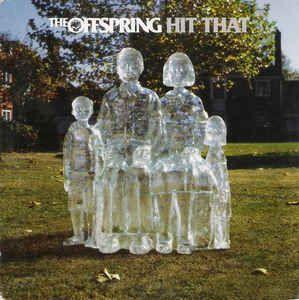 Coverafbeelding Hit That - The Offspring