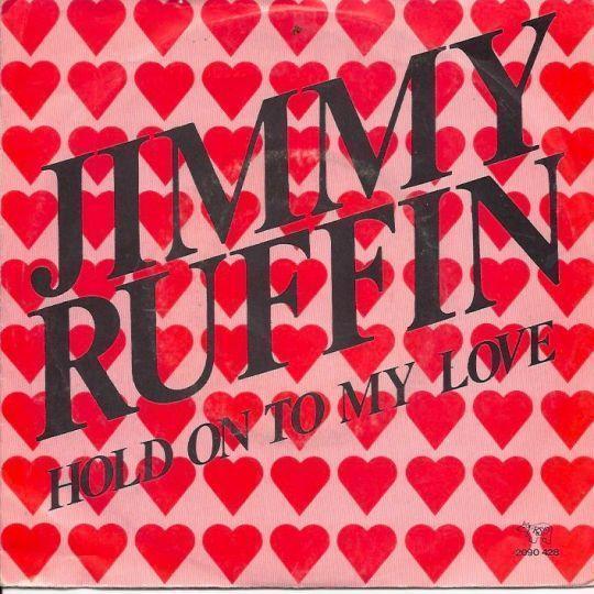 Coverafbeelding Jimmy Ruffin - Hold On To My Love