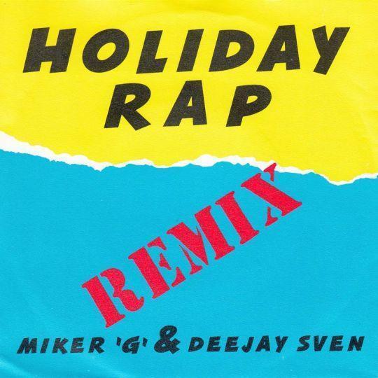 Coverafbeelding Holiday Rap - Remix - Miker 'G' & Deejay Sven
