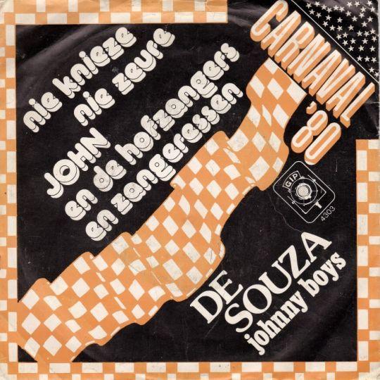 Coverafbeelding John en De Hofzangers en Zangeressen ; Johnny Boys - Nie Knieze Nie Zeure ; De Souza