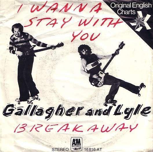 Coverafbeelding Gallagher and Lyle - I Wanna Stay With You