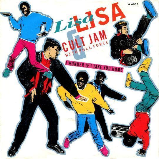 Coverafbeelding I Wonder If I Take You Home - Lisa Lisa & Cult Jam With Full Force