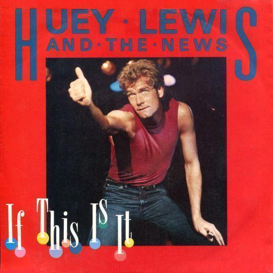 Coverafbeelding If This Is It - Huey Lewis And The News