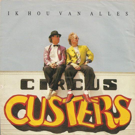 Coverafbeelding Circus Custers - Ik Hou Van Alles